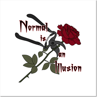 Normal is an illusion Posters and Art